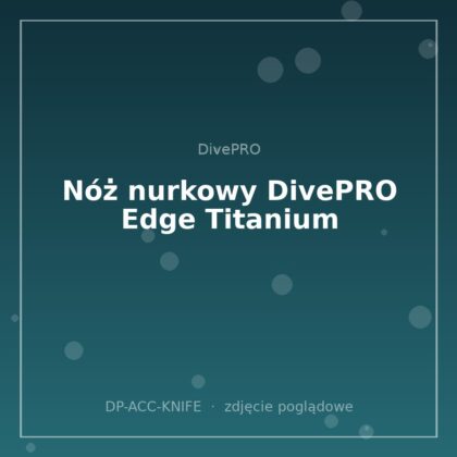 Nóż nurkowy DivePRO Edge Titanium